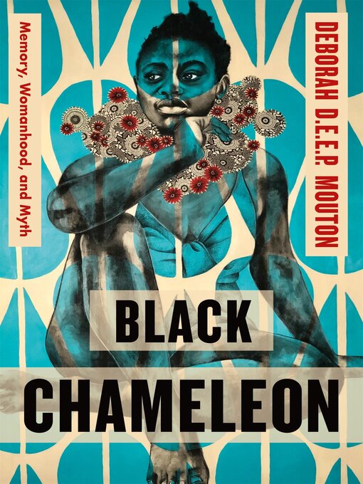 Title details for Black Chameleon by Deborah D.E.E.P. Mouton - Available